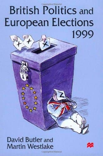 British Politics and European Elections 1999