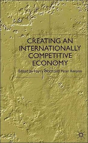 Creating an Internationally Competitive Economy