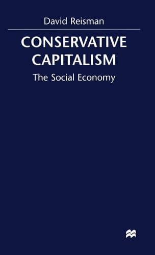 Conserative Capitalism The Social Economy
