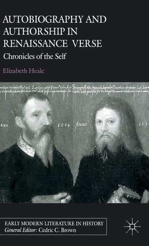 Autobiography and Authorship in Renaissance Verse Chronicles of the Self