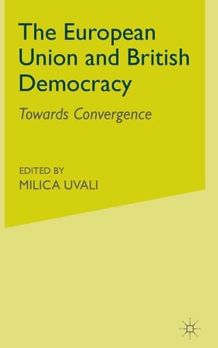 The European Union and British Democracy Towards Convergence