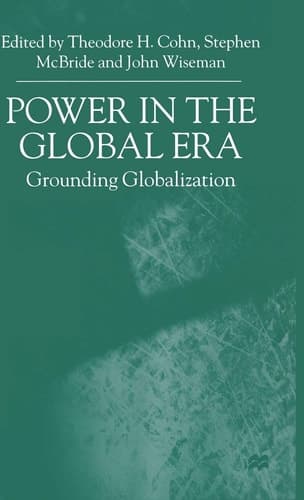 Power in the Global Era Grounding Globalization