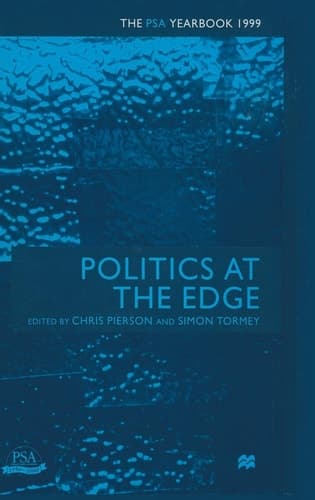 Politics at the Edge The PSA Yearbook 1999