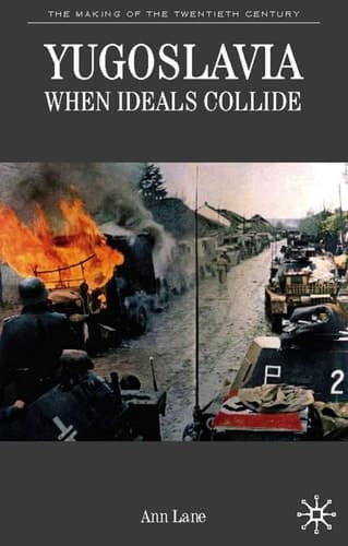Yugoslavia When Ideals Collide
