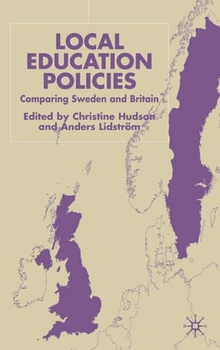 Local Education Policies Comparing Sweden and Britain