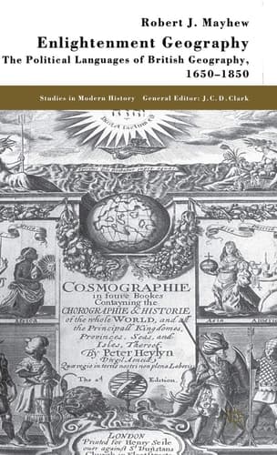 Enlightenment Geography The Political Languages of British Geography, 1650-1850