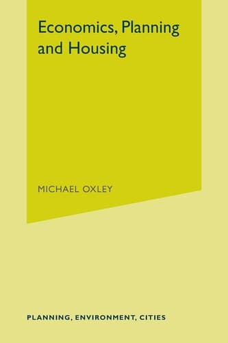 Economics, Planning and Housing (Planning, Environment, Cities, 3)