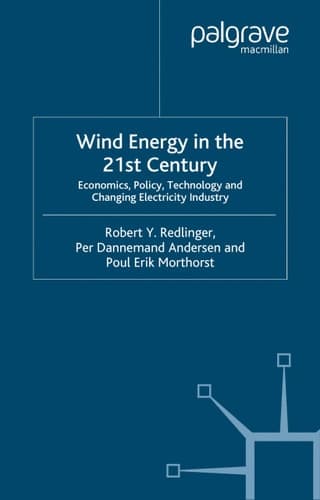 Wind Energy in the 21st Century: Economics, Policy, Technology and the Changing Electricity Industry