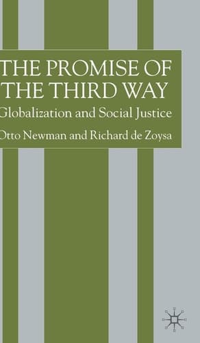 The Promise of the Third Way Globalization and Social Justice