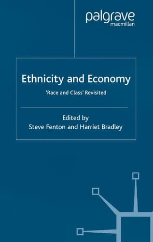 Ethnicity and Economy: Race and Class Revisited