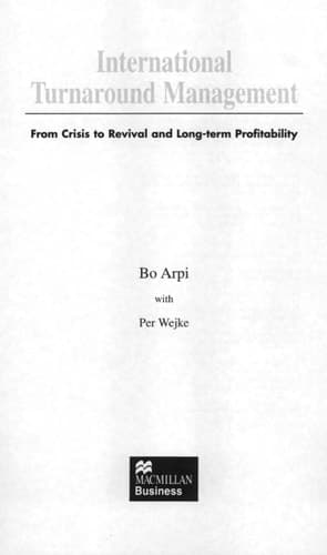 International Turnaround Management From Crisis to Revival and Long-Term Profitability