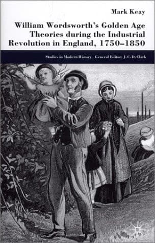 William Wordsworth's Golden Age Theories During the Industrial Revolution