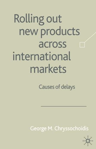 Rolling Out New Products Across International Markets Causes of Delays