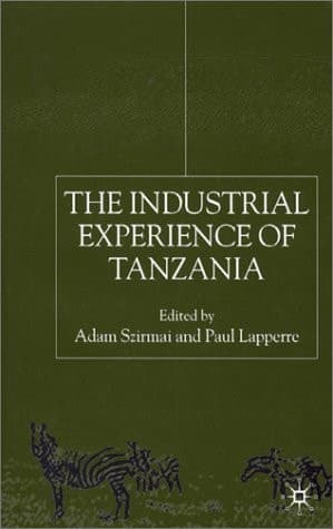 The Industrial Experience of Tanzania