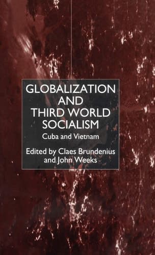 Globalization and Third-World Socialism Cuba and Vietnam
