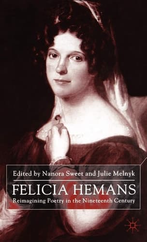 Felicia Hemans Reimagining Poetry in the Nineteenth Century