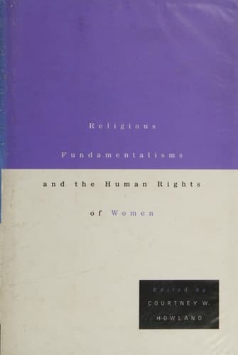Religious Fundamentalisms and the Human Rights of Women