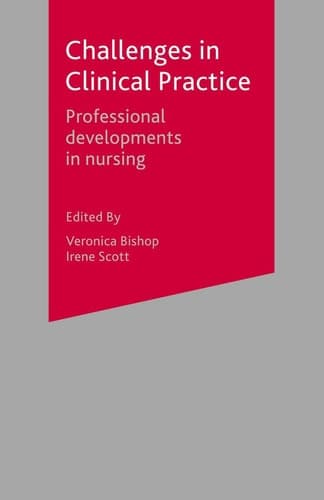 Challenges in Clinical Practice Professional Developments in Nursing