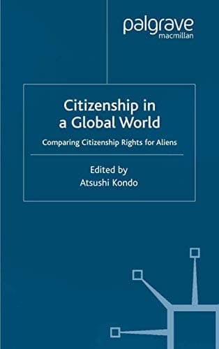 Citizenship in a Global World Comparing Citizenship Rights in Ten Countries
