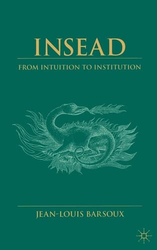 Insead From Intuition to Institution