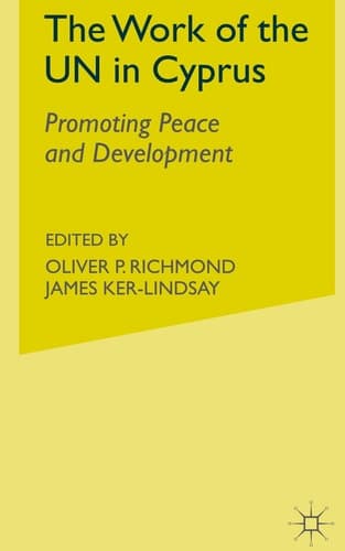 The Work of the UN in Cyprus Promoting Peace and Development