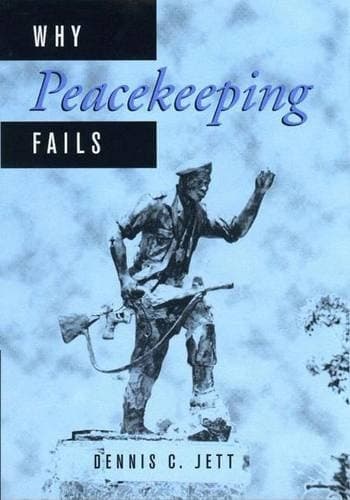 Why Peacekeeping Fails