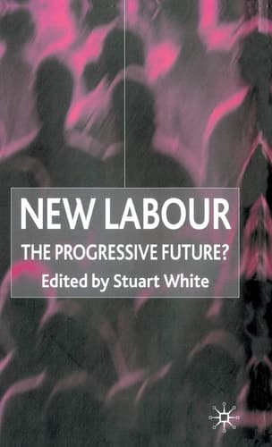 New Labour The Progressive Future?
