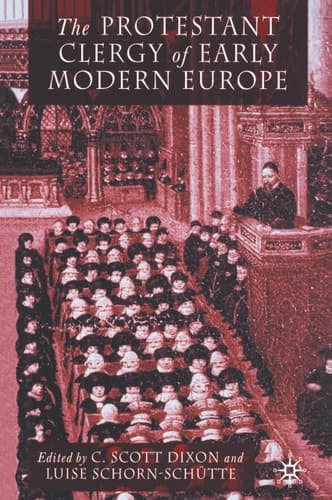 The Protestant Clergy of Early Modern Europe