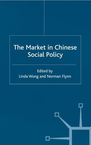 The Market in Chinese Social Policy