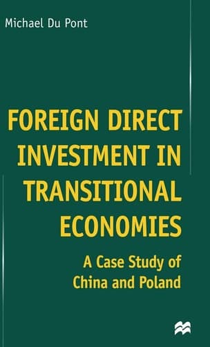 Foreign Direct Investment in Transitional Economies A Case Study of China and Poland
