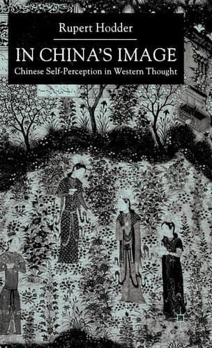 In China's Image Chinese Self-perception in Western Thought