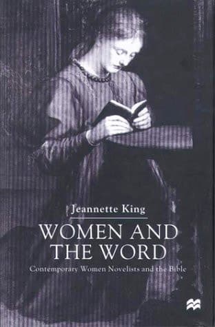 Women and the Word: Contemporary Women Novelists and the Bible