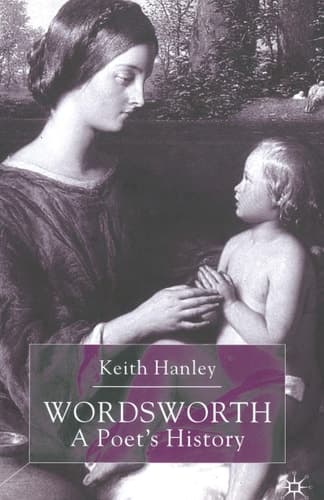 Wordsworth: A Poet’s History