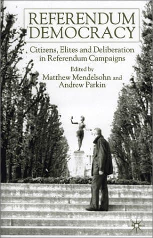 Referendum Democracy Citizens, Elites and Deliberation in Referendum Campaigns