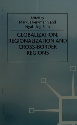 Globalization, Regionalization and Cross-Border Regions