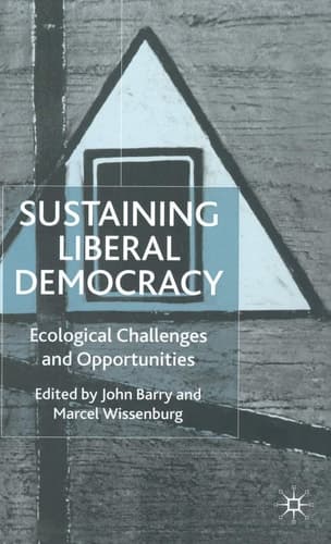 Sustaining Liberal Democracy Ecological Challenges and Opportunities