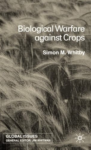 Biological Warfare Against Crops (Global Issues S.)