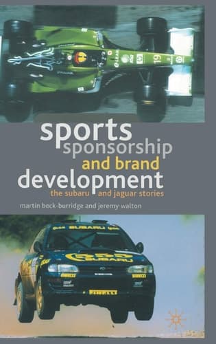 Sports Sponsorship and Brand Development The Subaru and Jaguar Stories