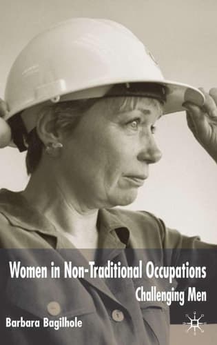 Women in Non-traditional Occupations Challenging Men