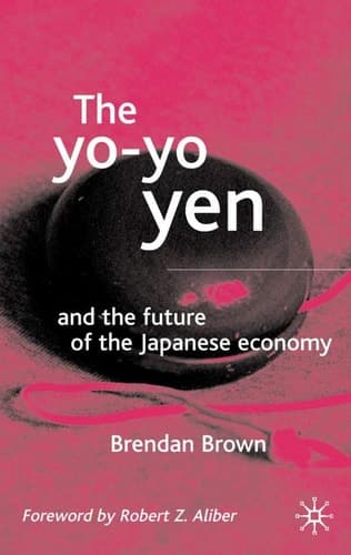 The Yo-Yo Yen and the Future of the Japanese Economy
