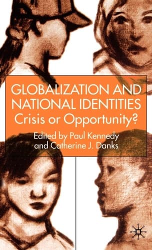Globalization and National Identities Crisis or Opportunity?