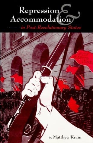 Repression and Accommodation in Post-revolutionary States