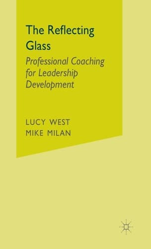 The Reflecting Glass Professional Coaching for Leadership Development