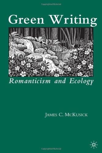 Green Writing Romanticism and Ecology