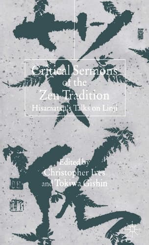 Critical Sermons of the Zen Tradition Hisamatsu’s Talks on Linji