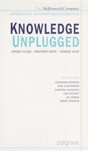 Knowledge Unplugged: The McKinsey Global Survey of Knowledge Management