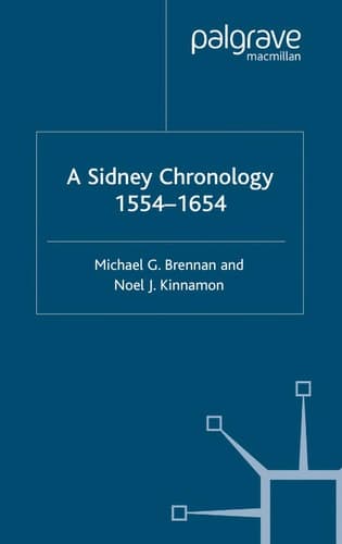 A Sidney Chronology: 1554-1654 (Author Chronologies)