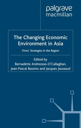 Changing Economic Environment in Asia Firms' Strategies in the Region