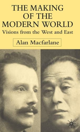 The Making of the Modern World Visions from the West and East