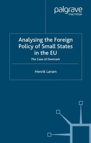 Analysing the Foreign Policy of Small States in the EU The Case of Denmark